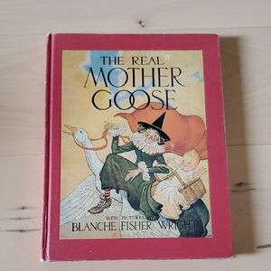 3/15 The Real Mother Goose Book